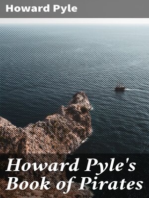 cover image of Howard Pyle's Book of Pirates